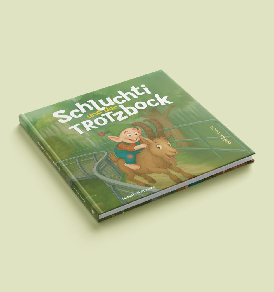 Schluchti und der Trotzbock (Isabella Halbeisen)
