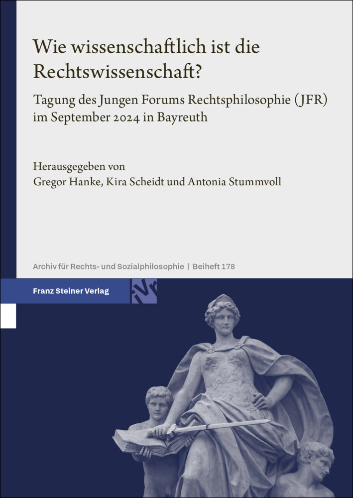 Wie wissenschaftlich ist die Rechtswissenschaft? (Gregor Hanke)