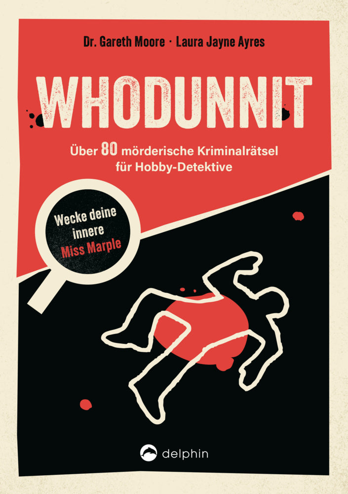 Whodunnit - Über 80 Kriminalfälle für Hobby-Detektive (Gareth Moore)