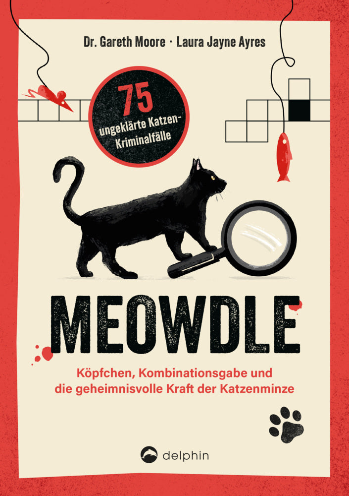 Meowdle 75 ungeklärte Katzen-Kriminalfälle (Gareth Moore)