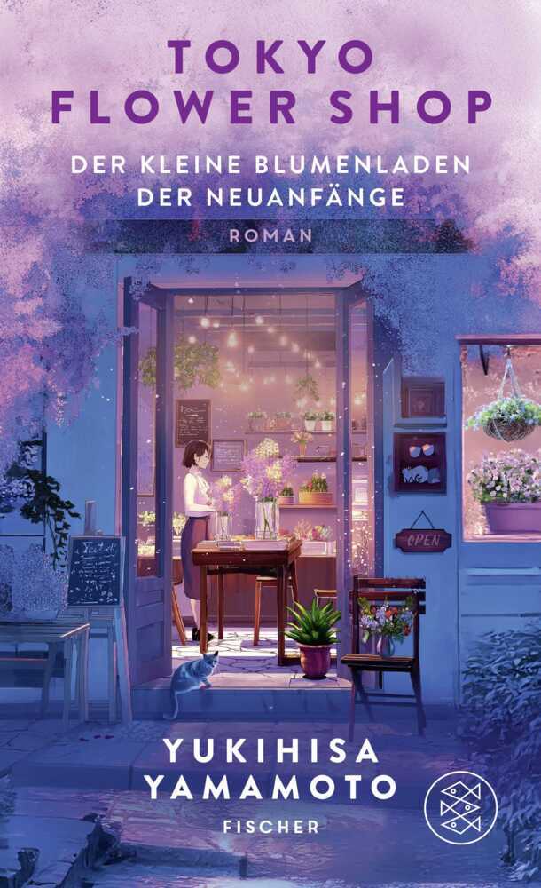Tokyo Flower Shop - Der kleine Blumenladen der Neuanfänge (Yukihisa Yamamoto)