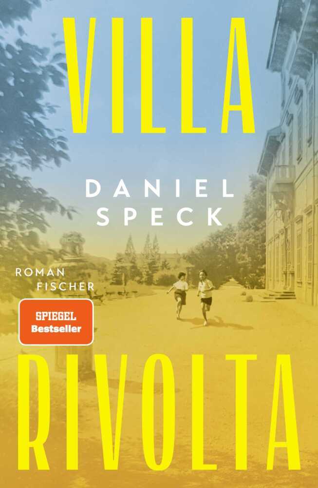 Villa Rivolta (Daniel Speck)
