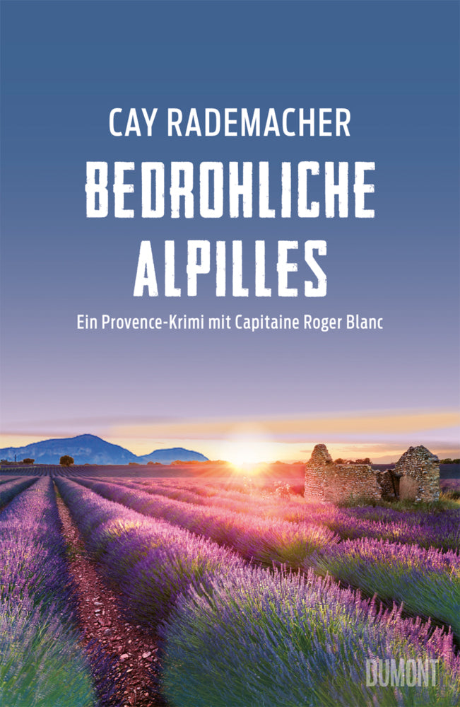 Bedrohliche Alpilles (Cay Rademacher)