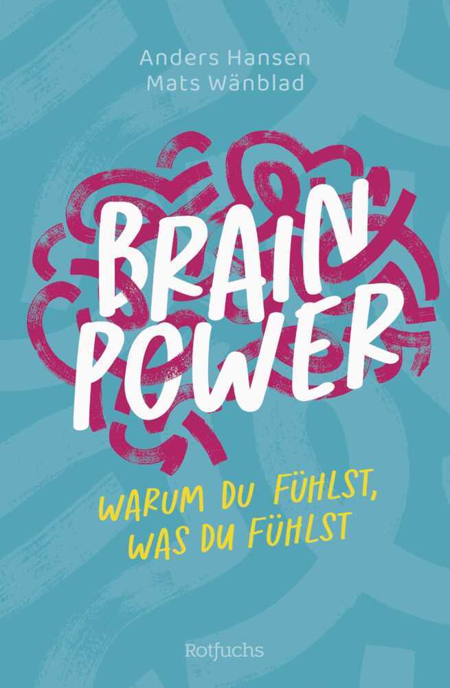 Brainpower - Warum du fühlst, was du fühlst (Anders Hansen)