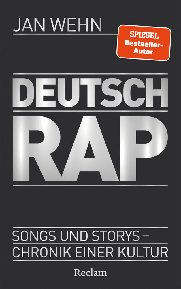 Deutschrap. Songs und Storys - Chronik einer Kultur (Jan Wehn)