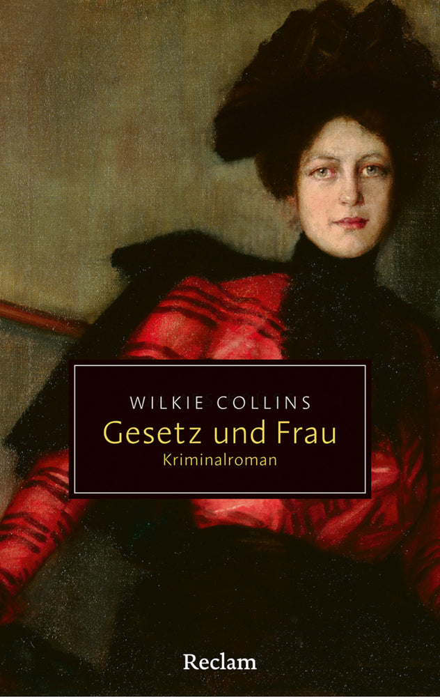 Gesetz und Frau. Kriminalroman (Wilkie Collins)