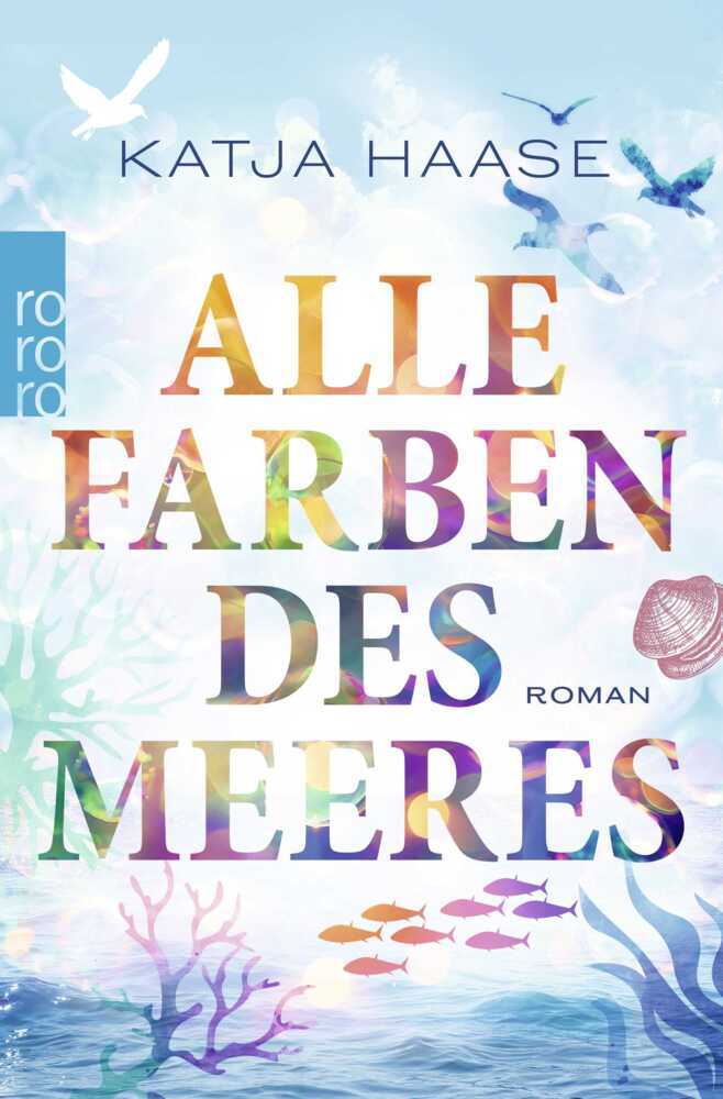 Alle Farben des Meeres (Katja Haase)