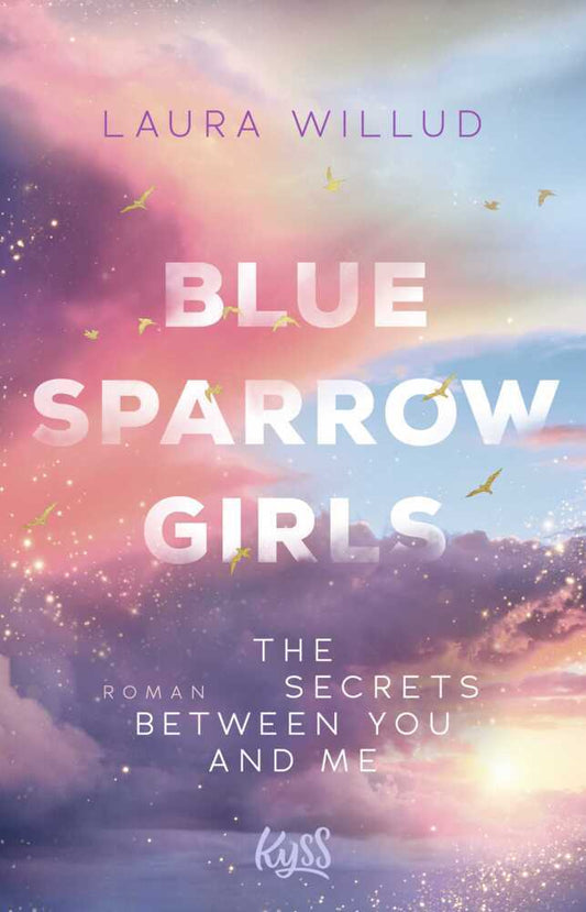Blue Sparrow Girls - The Secrets Between You and Me (Laura Willud)