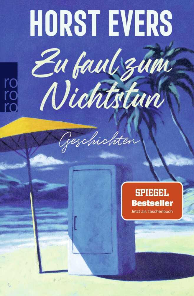 Zu faul zum Nichtstun (Horst Evers)