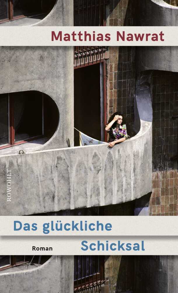 Das glückliche Schicksal (Matthias Nawrat)