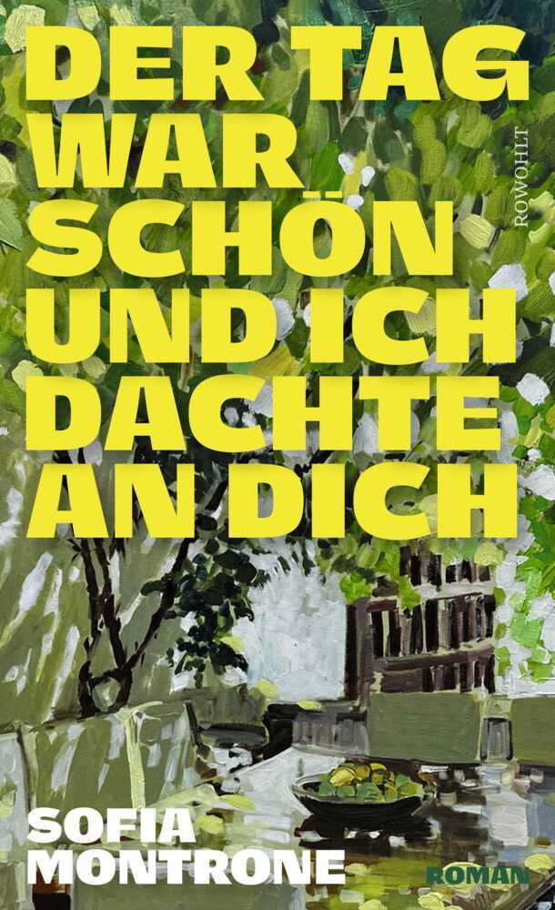 Der Tag war schön und ich dachte an dich (Sofia Montrone)