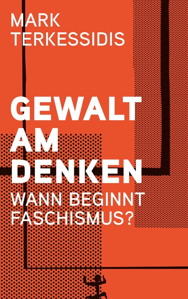 Gewalt am Denken (Mark Terkessidis)