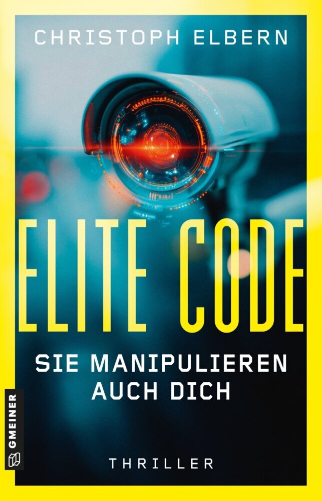 Elite Code - Sie manipulieren auch dich (Christoph Elbern)