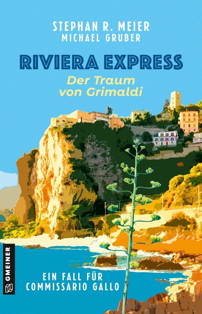 Riviera Express - Der Traum von Grimaldi (Stephan R. Meier)