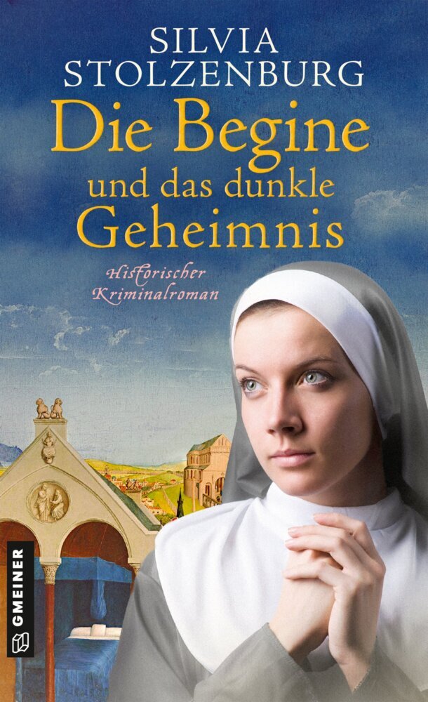 Die Begine und das dunkle Geheimnis (Silvia Stolzenburg)
