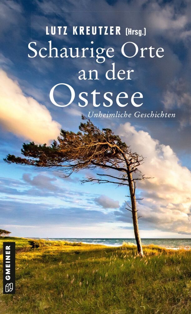 Schaurige Orte an der Ostsee (Christa Von Bernuth)