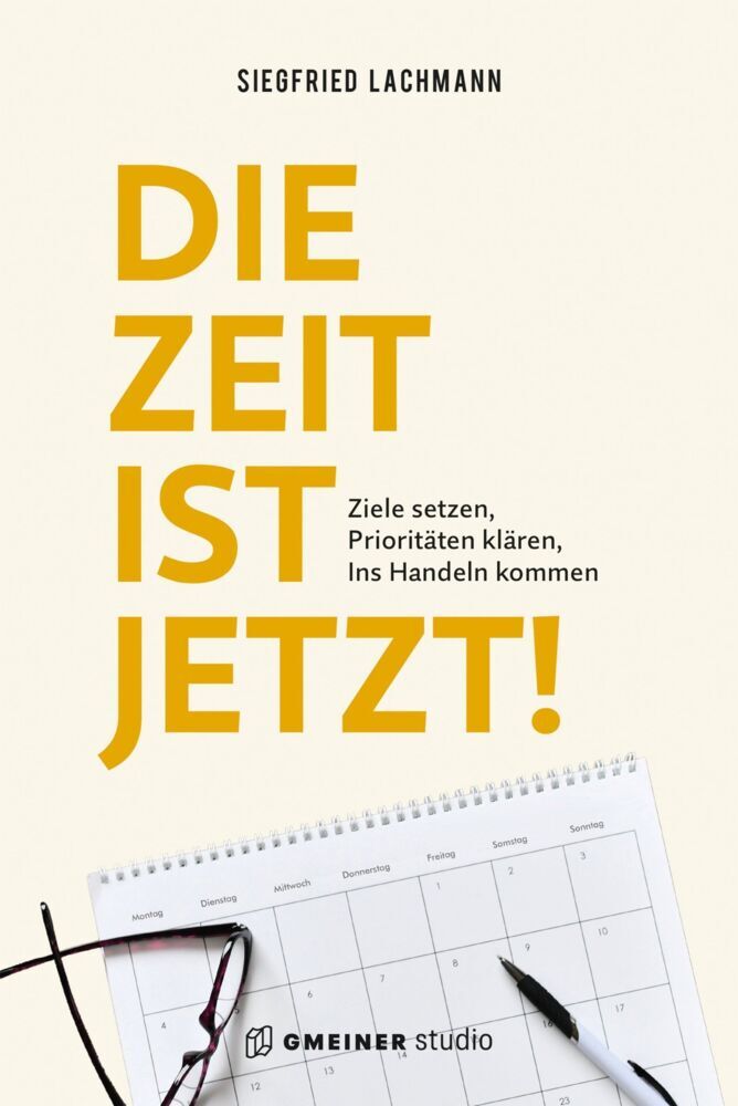 Die Zeit ist jetzt! (Siegfried Lachmann)