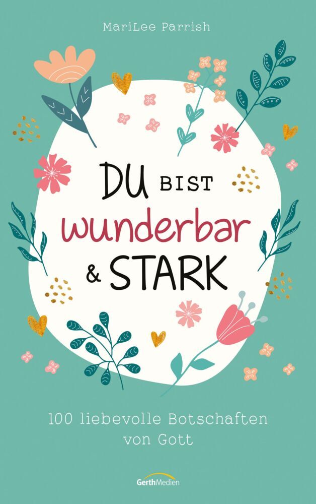 Du bist wunderbar & stark (Marilee Parrish)