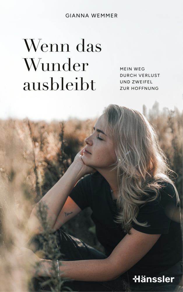 Wenn das Wunder ausbleibt (Gianna Wemmer)
