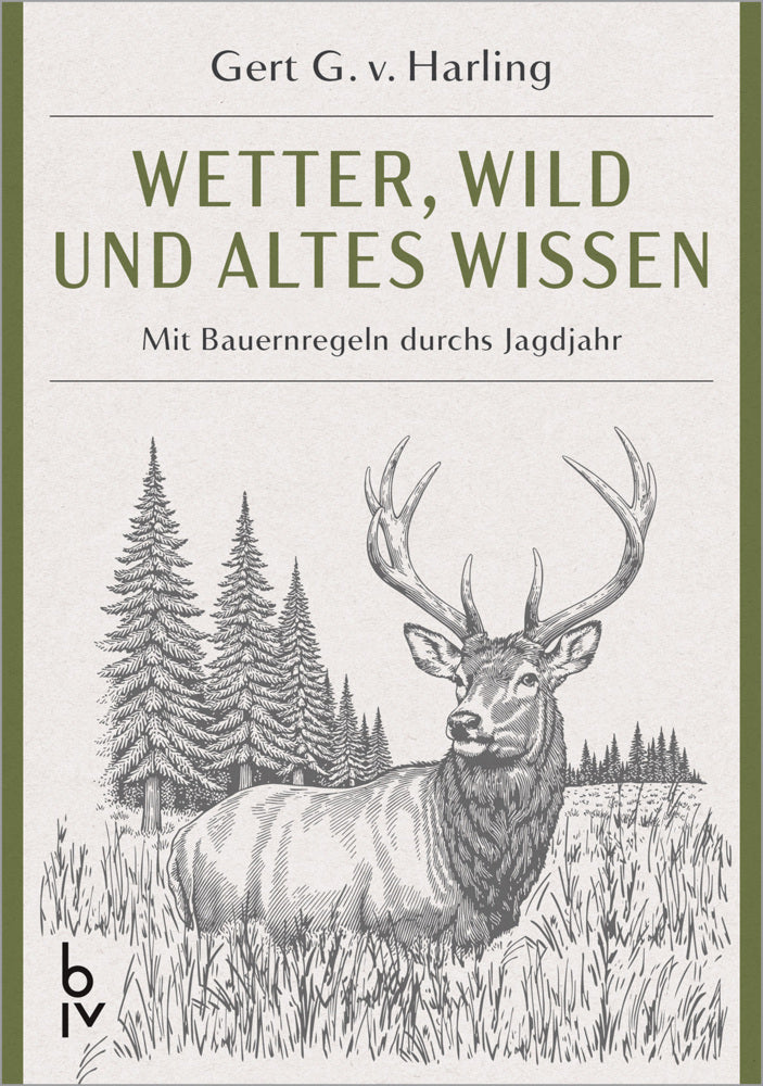 Wetter, Wild und altes Wissen (Gert G. V. Harling)