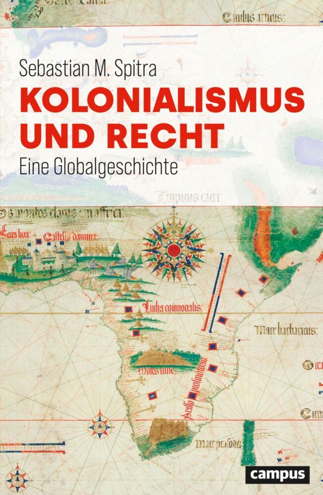 Kolonialismus und Recht (Sebastian M. Spitra)