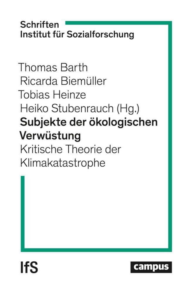 Subjekte der ökologischen Verwüstung (Thomas Barth)