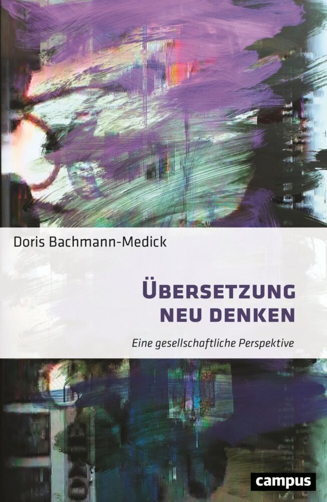 Übersetzung neu denken (Doris Bachmann-Medick)