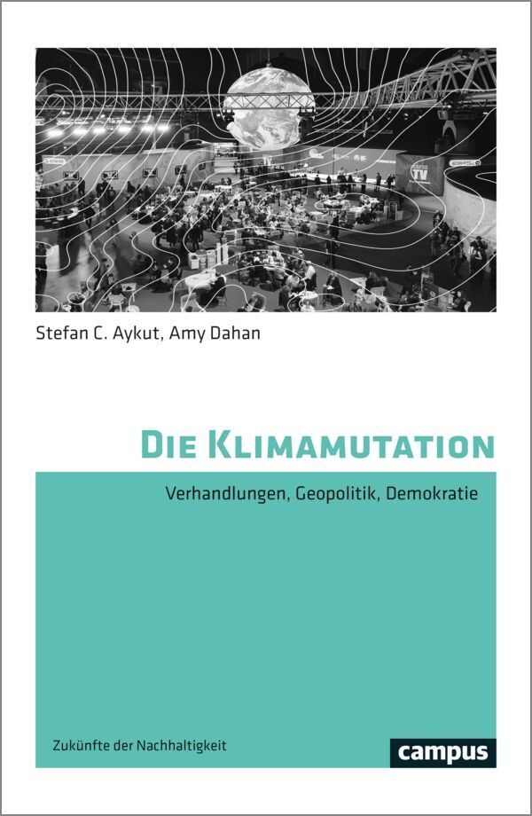 Die Klimamutation (Stefan C. Aykut)