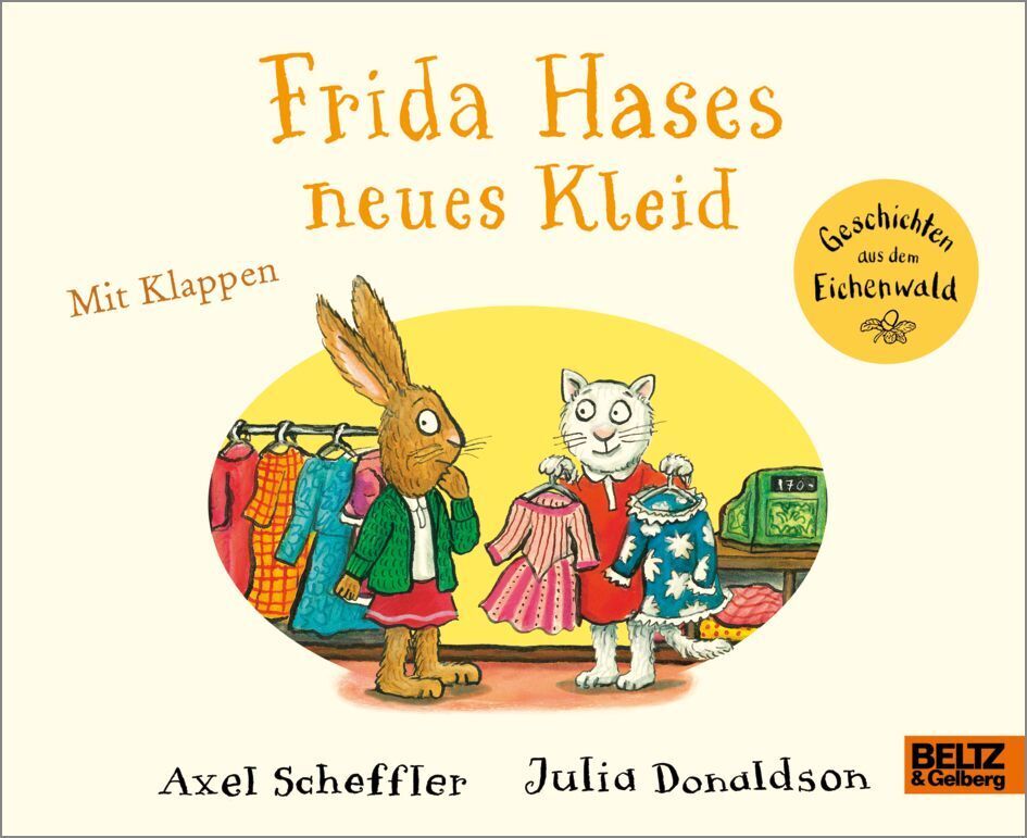 Frida Hases neues Kleid (Axel Scheffler)