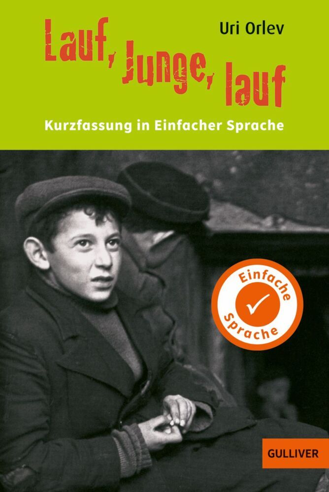 Kurzfassung in Einfacher Sprache. Lauf, Junge, lauf (Uri Orlev)