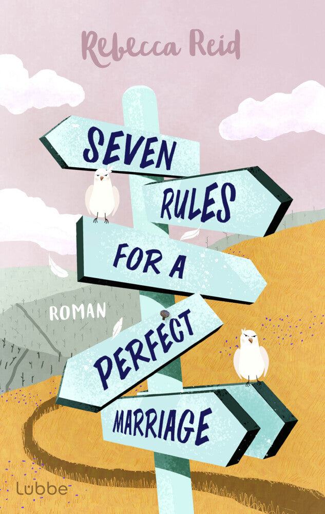 Seven Rules For A Perfect Marriage (Rebecca Reid)