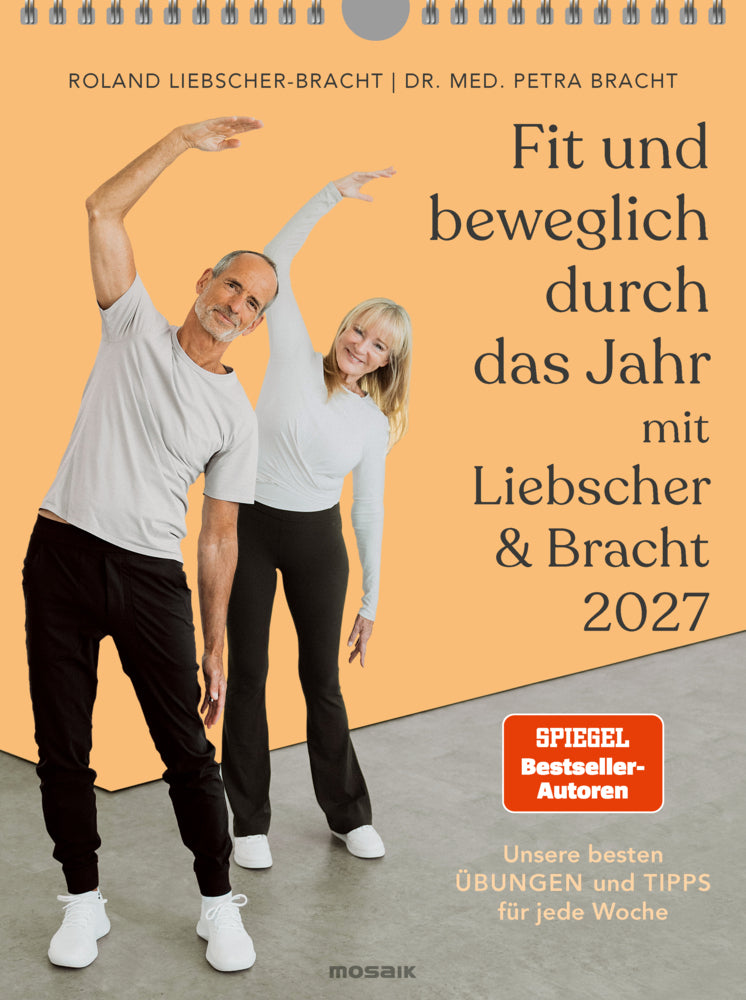 Fit und beweglich durch das Jahr mit Liebscher & Bracht 2027 (Petra Bracht)