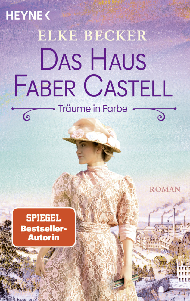 Das Haus Faber-Castell. Träume in Farbe (Elke Becker)