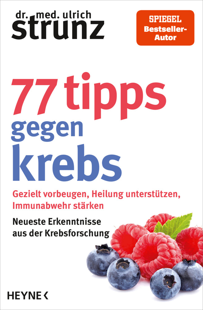 77 Tipps gegen Krebs (Ulrich Strunz)