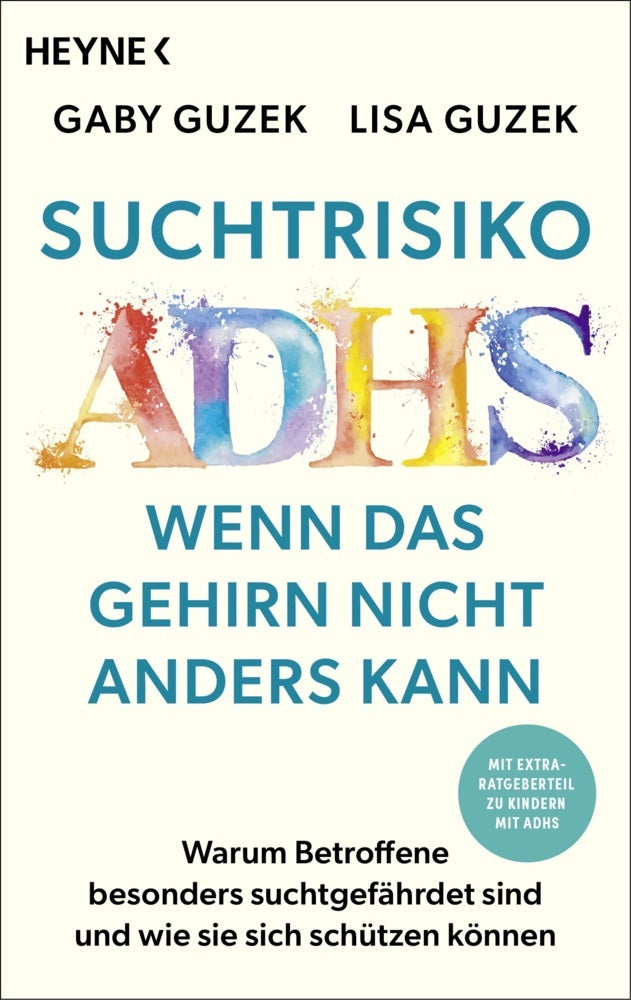 Suchtrisiko ADHS - Wenn das Gehirn nicht anders kann (Gaby Guzek)