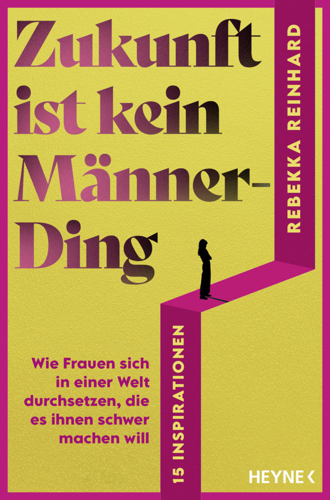 Zukunft ist kein Männerding (Rebekka Reinhard)