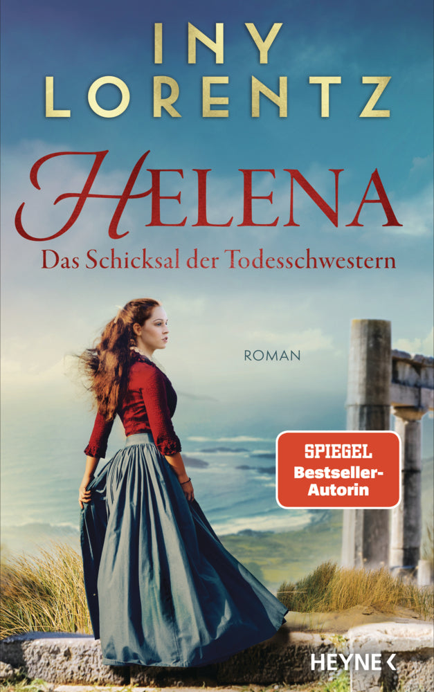 Helena. Das Schicksal der Todesschwestern (Iny Lorentz)