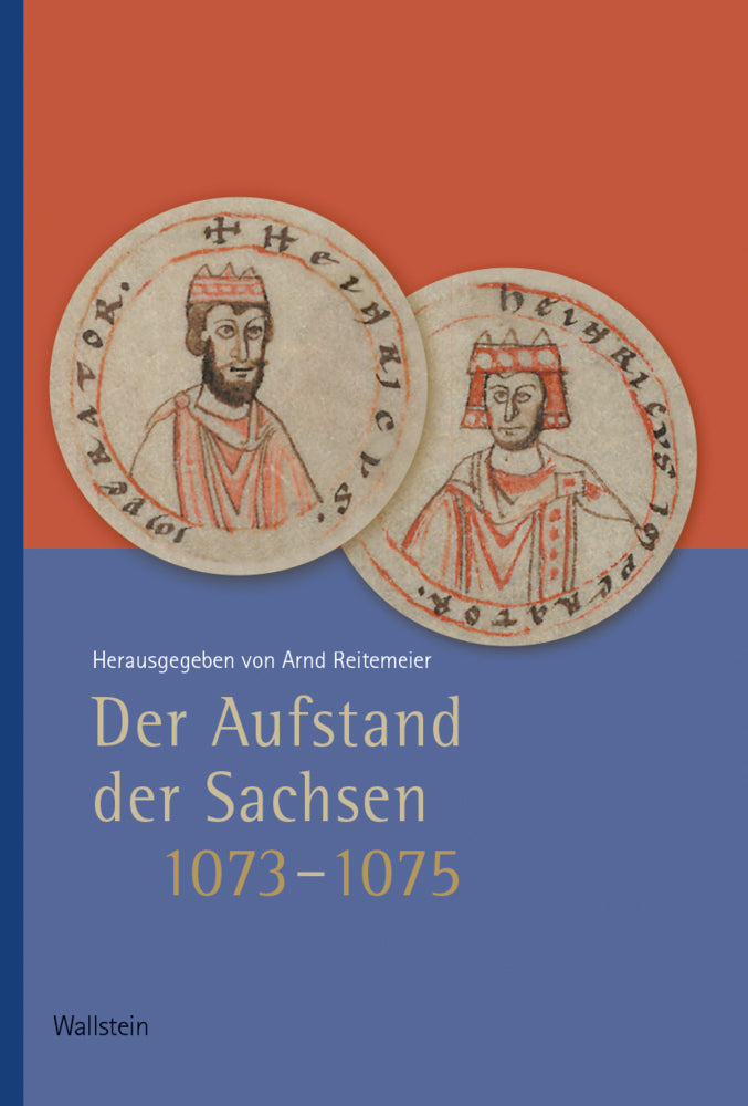 Der Aufstand der Sachsen 1073-1075 (Arnd Reitemeier)