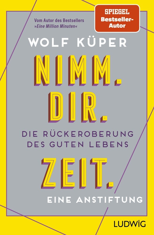 Nimm. Dir. Zeit. (Wolf Küper)