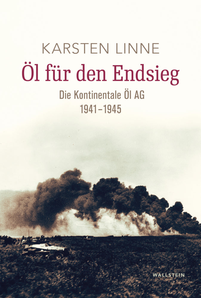 Öl für den Endsieg (Karsten Linne)