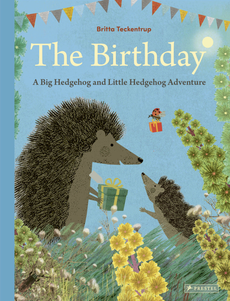 The Birthday: A Big Hedgehog and Little Hedgehog Adventure (Britta Teckentrup)