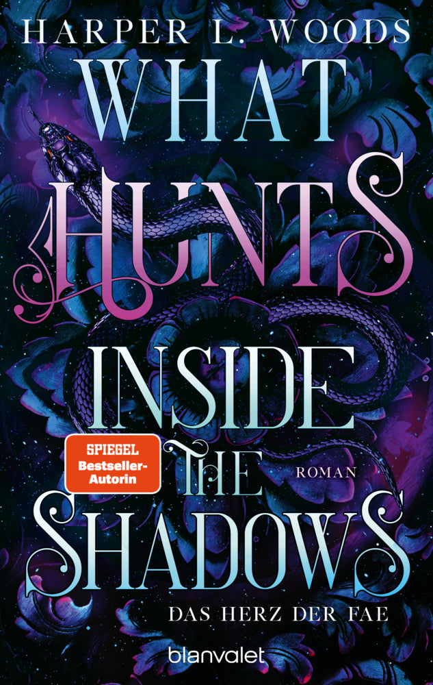 What Hunts Inside the Shadow - Das Herz der Fae (Harper L. Woods)
