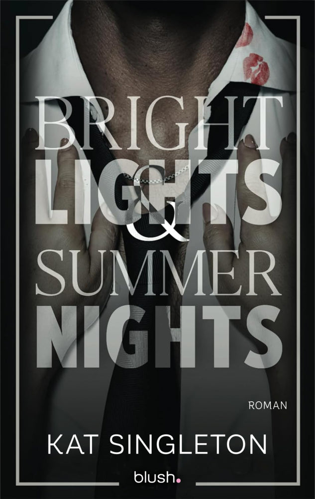 Bright Lights and Summer Nights (Kat Singleton)