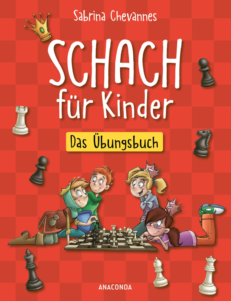 Schach für Kinder. Das Übungsbuch (Sabrina Chevannes)