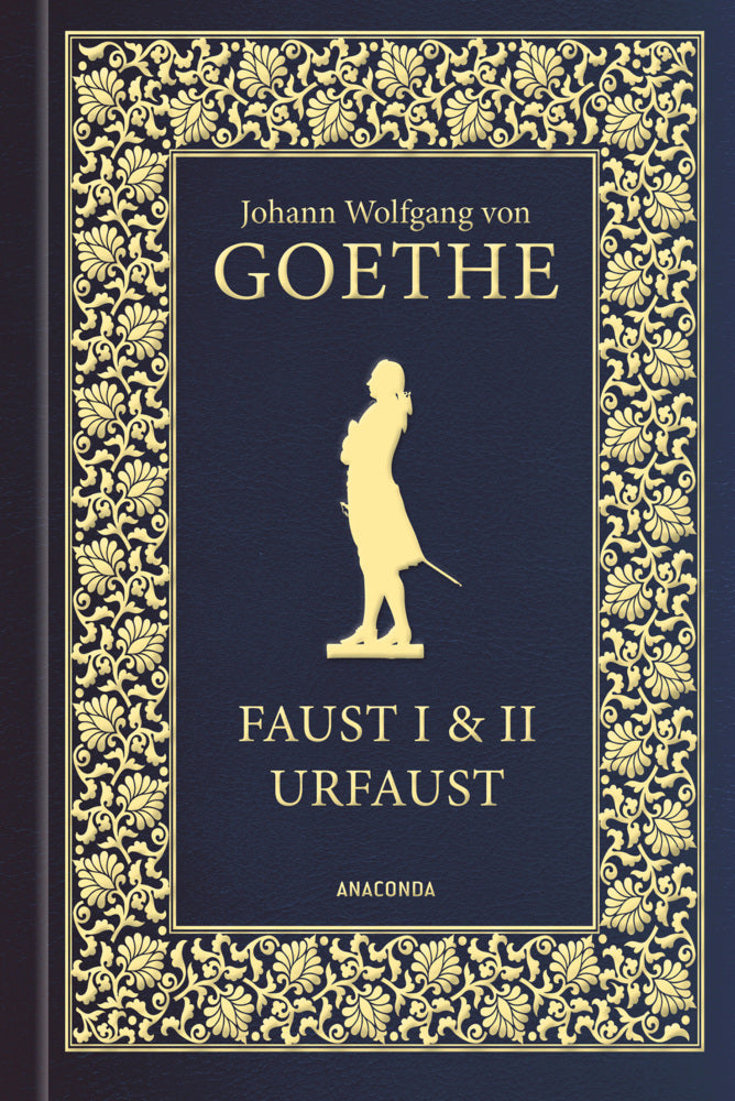Faust I und II und Urfaust (Johann Wolfgang Von Goethe)