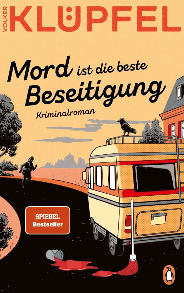Mord ist die beste Beseitigung (Volker Klüpfel)