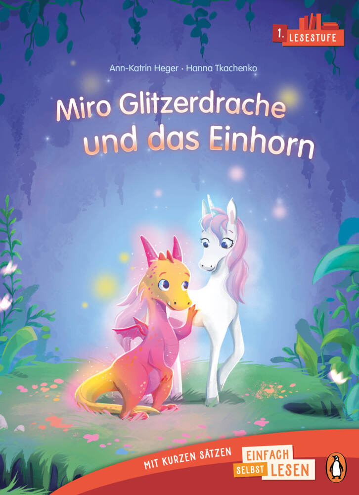 Miro Glitzerdrache und das Einhorn (Ann-Katrin Heger)