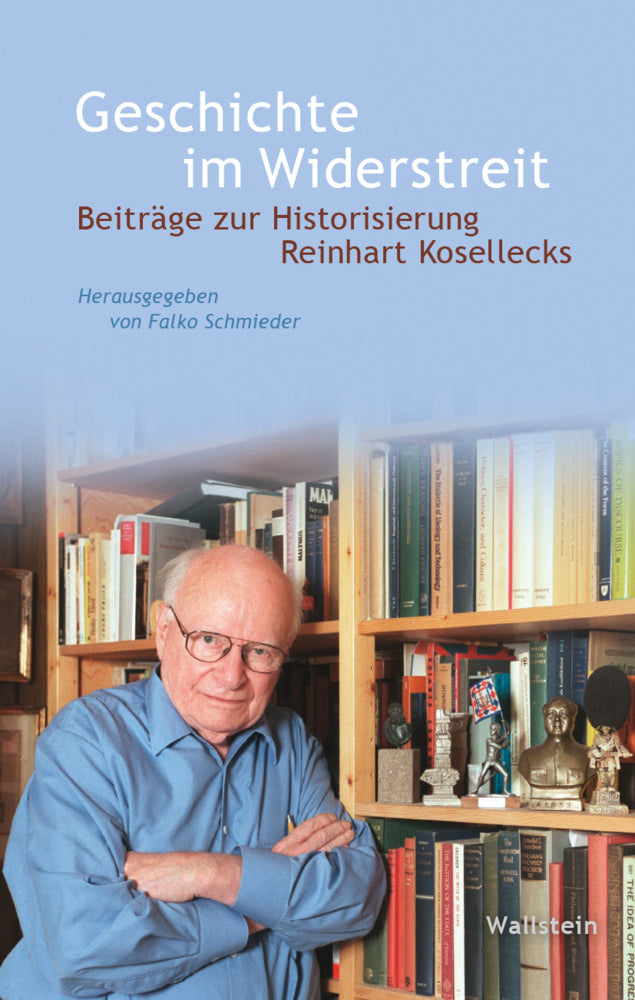 Geschichte im Widerstreit (Falko Schmieder)