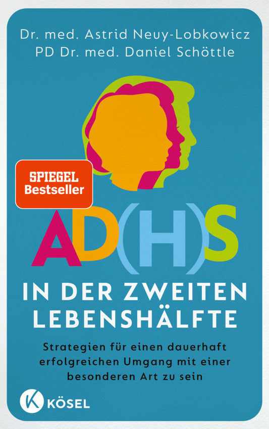 AD(H)S in der zweiten Lebenshälfte (Astrid Neuy-Lobkowicz)