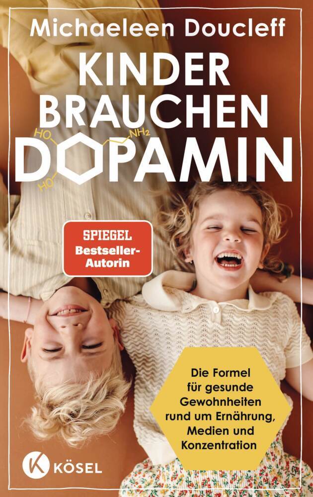 Kinder brauchen Dopamin (Michaeleen Doucleff)